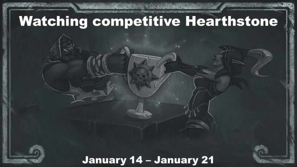 Watching competitive Hearthstone January 14