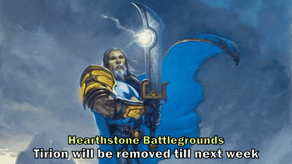 Battlegrounds - Tirion fordring will be removed from the Mode