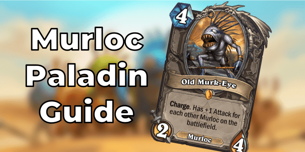 Murloc Paladin Guide