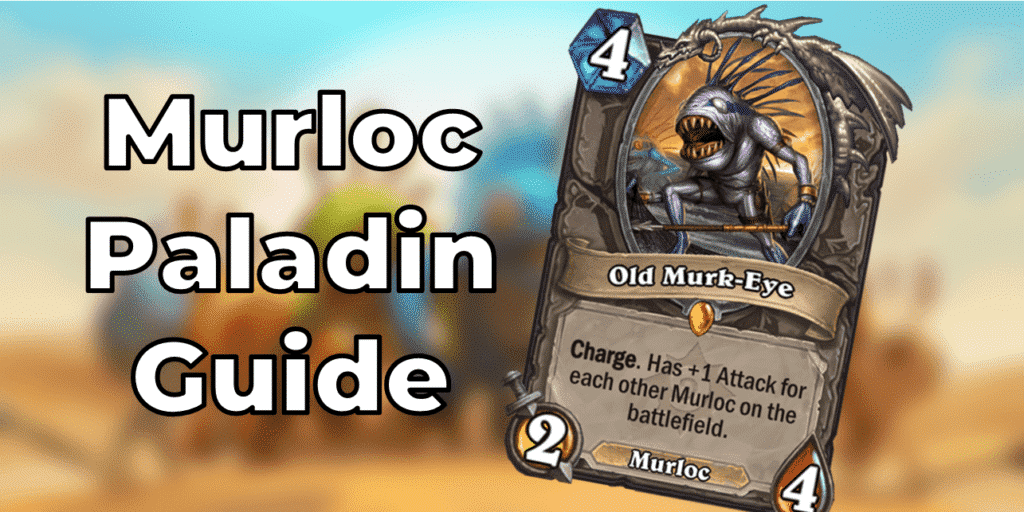 Tipping the Scales A Guide to Wild Paladin Murloc Hearthstone